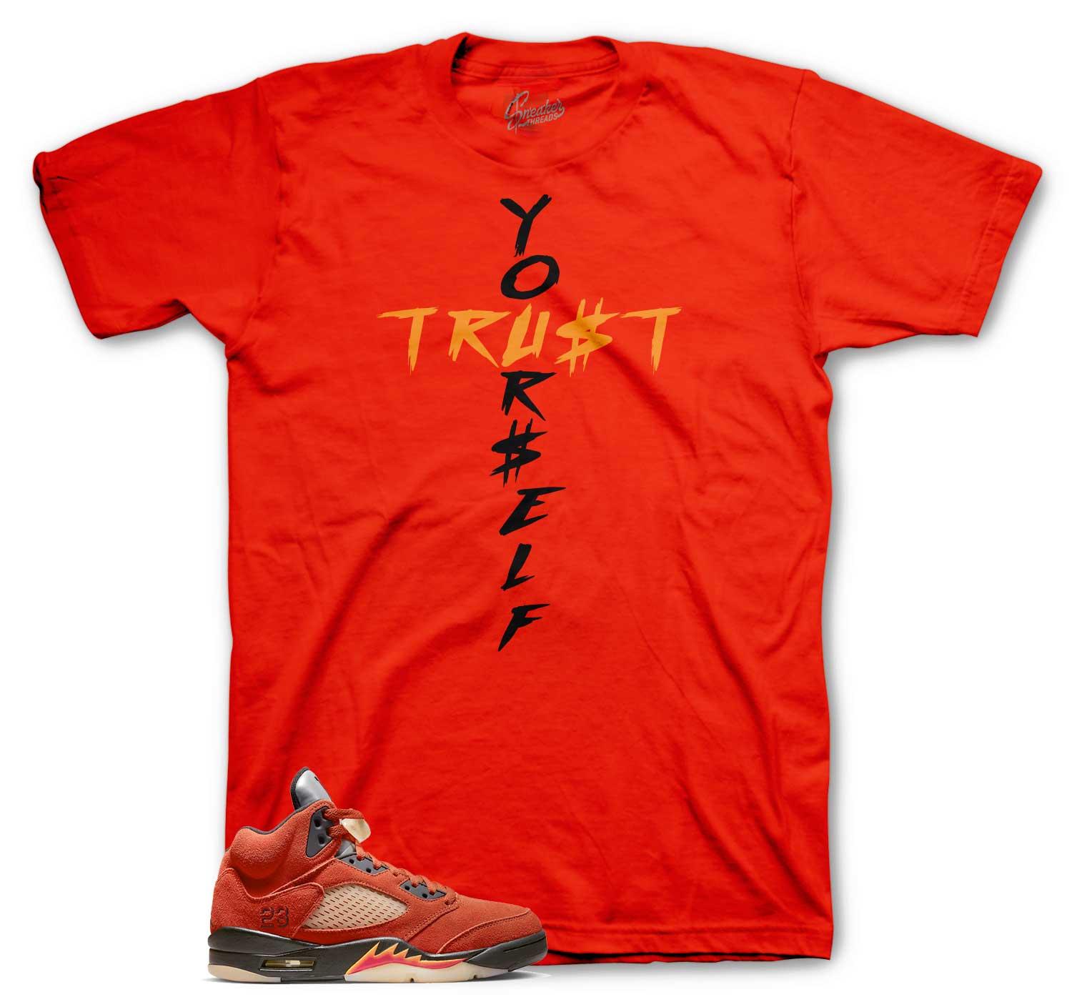 Trust Yourself T-Shirt - Retro 5 Dunk On Mars Shirt